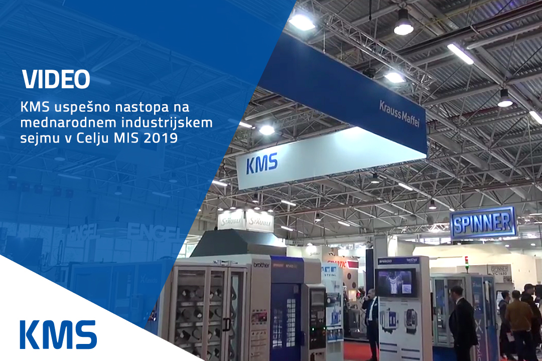 KMS uspešno nastopa na mednarodnem industrijskem sejmu v Celju MIS 2019
